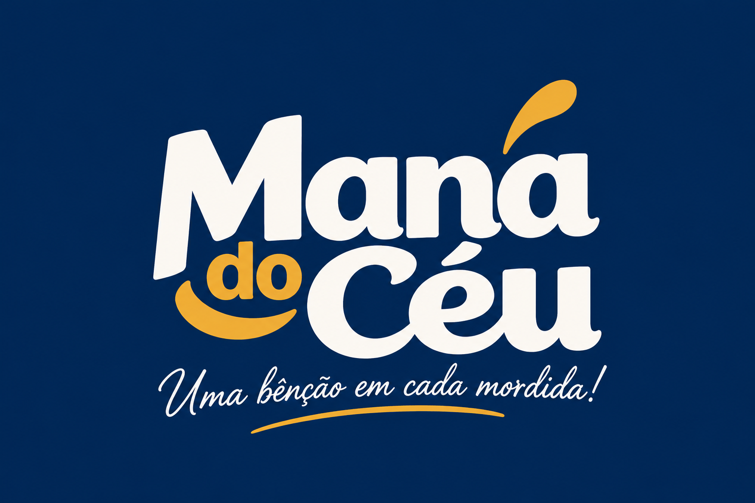 Maná do Céu — Uma bênção em cada mordida